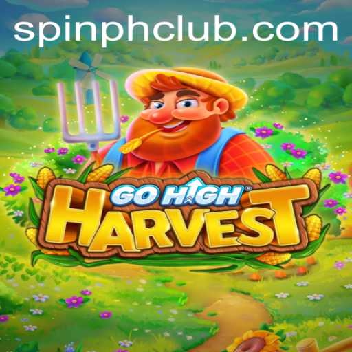 Explore the Thrilling World of GoHighHarvest with PHSpin Login